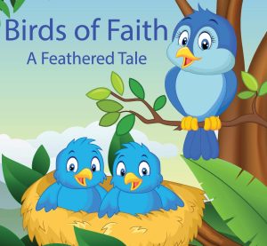 Cover of Birds of Faith: A Feathered Tale